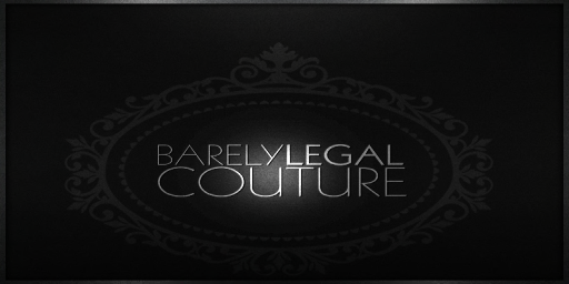 Barely Legal Couture