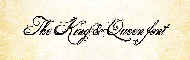 The King & Queen font | 丸まったラインや飛び散ったインクが特徴。権威のある雰囲気の筆記体フリーフォント。商用可。