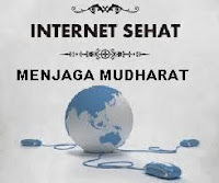 Internet Sehat Menjaga Mudharat Internet Sehat Menjaga Mudharat