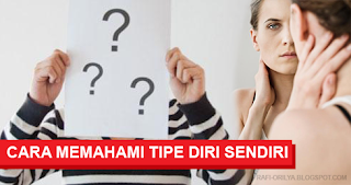 Cara Memahami Tipe Diri Sendiri Saat Memiliki Pasangan