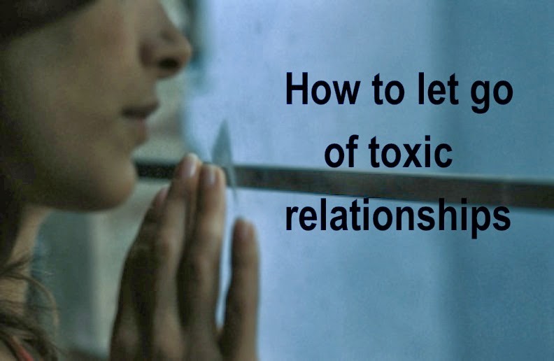 when is it time to let go of a toxic relationship