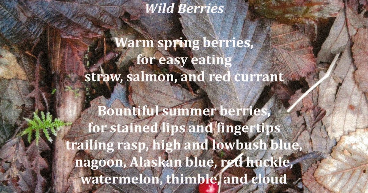 Kindling Wild Berries, A Poem