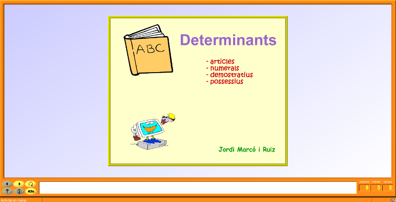 http://clic.xtec.cat/db/jclicApplet.jsp?project=http://clic.xtec.cat/projects/determi2/jclic/determi2.jclic.zip&lang=ca&title=Els+determinants