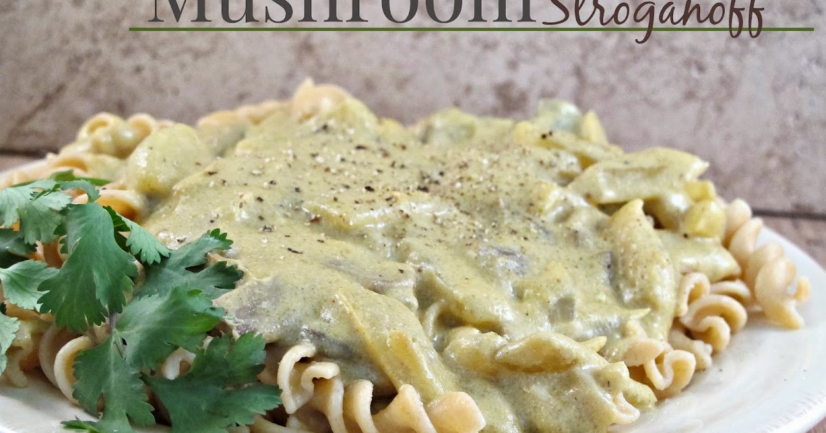 Simple. Healthy. Tasty: Mushroom Stroganoff