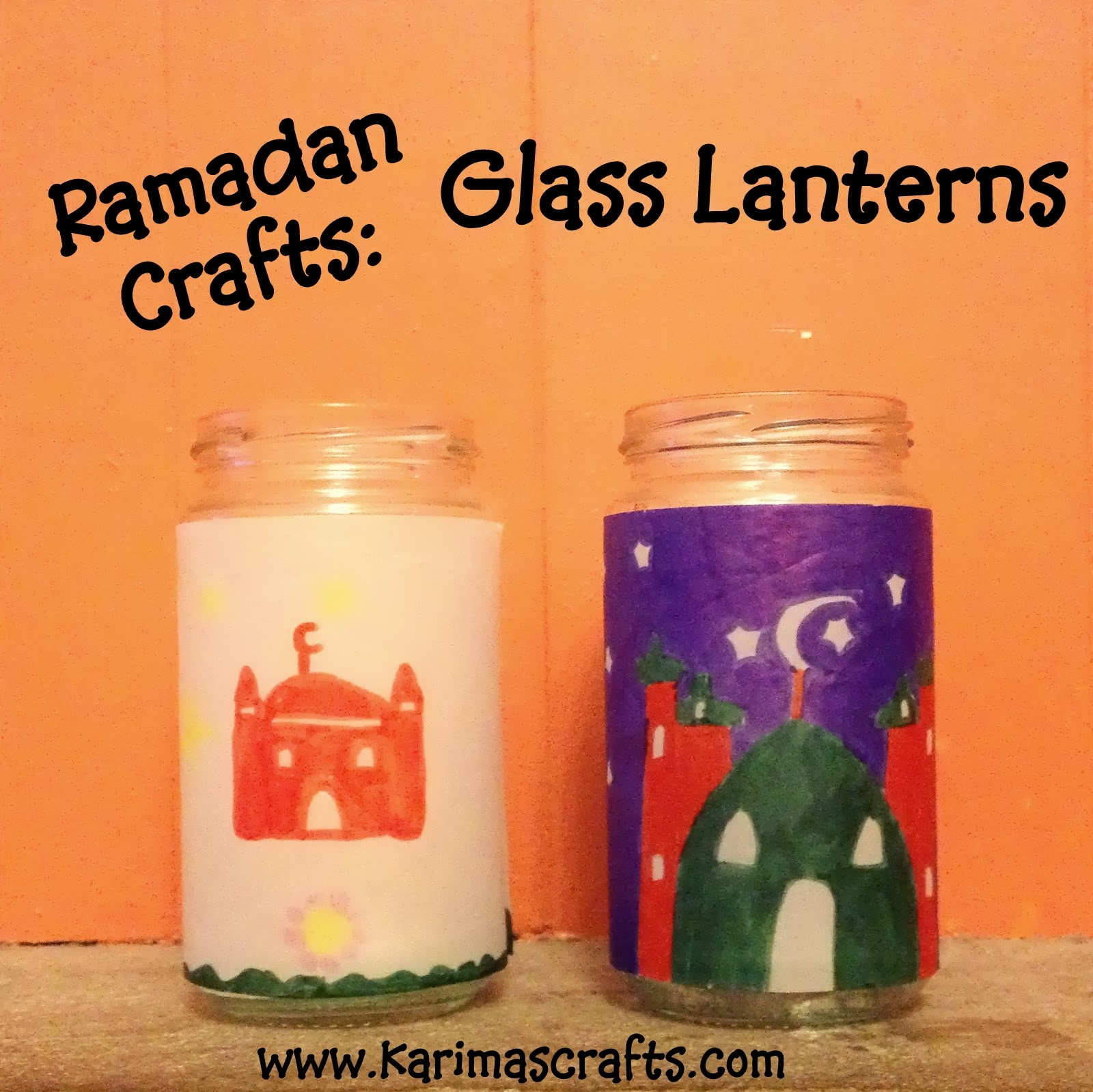 Karima's Crafts Glass Lanterns 30 Days of Ramadan Crafts