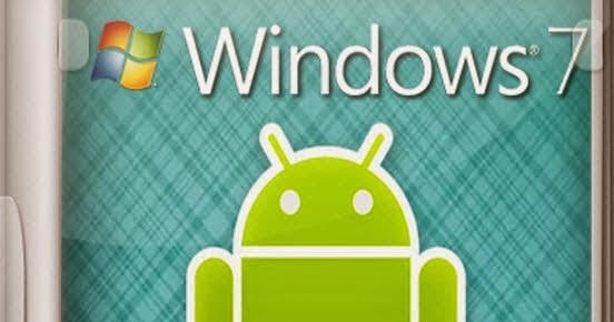 Windows 7 Ultimate SP1 Android Edition 2014 - X86 - X64 - Includ .rar