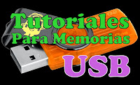 TUTORIALES PARA MEMORIAS USB