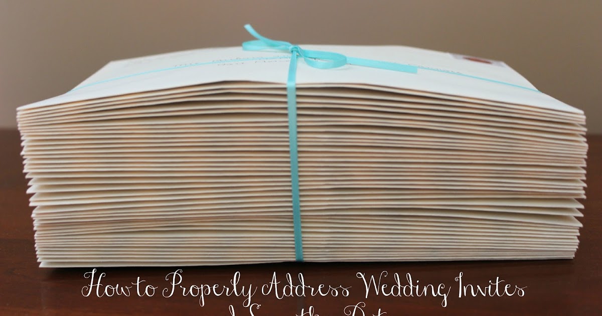 Inspired I Dos How To Address Wedding Save The Dates And Invites