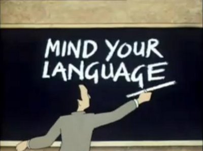 Mind your language