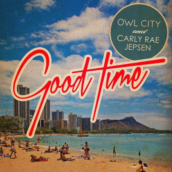 Owl City & Carly Rae Jepsen - Good Time - Single [ iTunes Plus AAC M4A]