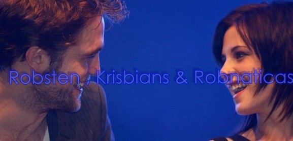 Robsten , Krisbians y  Robnaticas