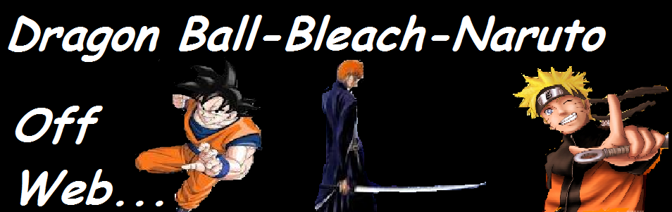 Naruto-Bleach-DBZ Para Sua DIversão