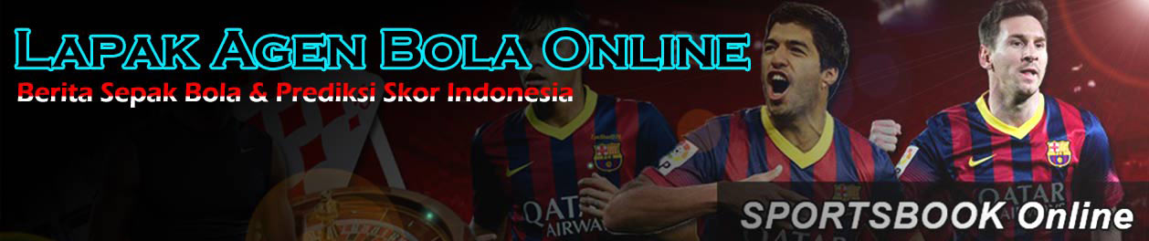 Agen Bola Online | Judi Bola Online | Situs Bola Online