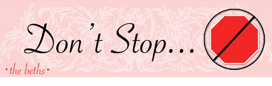 Don't Stop....