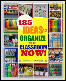 185 Ideas to Organize your Classroom NOW! {RoundUP at RainbowsWithinReach}