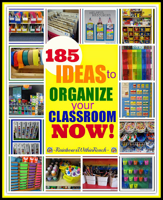 185 Ideas to Organize your Classroom NOW! {RoundUP at RainbowsWithinReach}