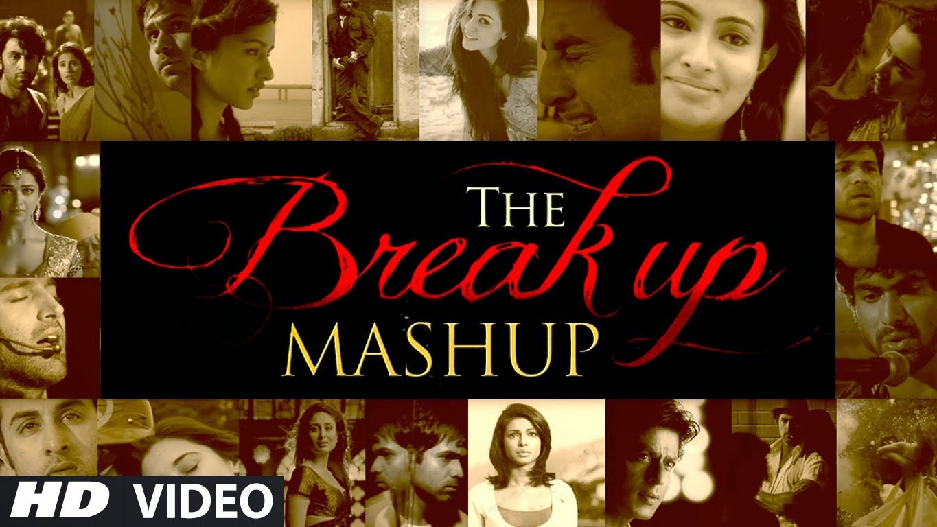 the break up mashup song lyrics dj chetas lyricswhat