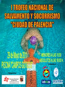 I TROFEO NACIONAL DE SALVAMENTO Y SOCORRISMO "CIUDAD DE PALENCIA"