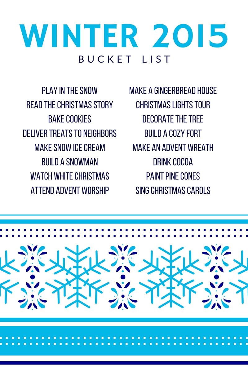 2015 Winter Bucket List for Families (including Advent and Christmas activities)
