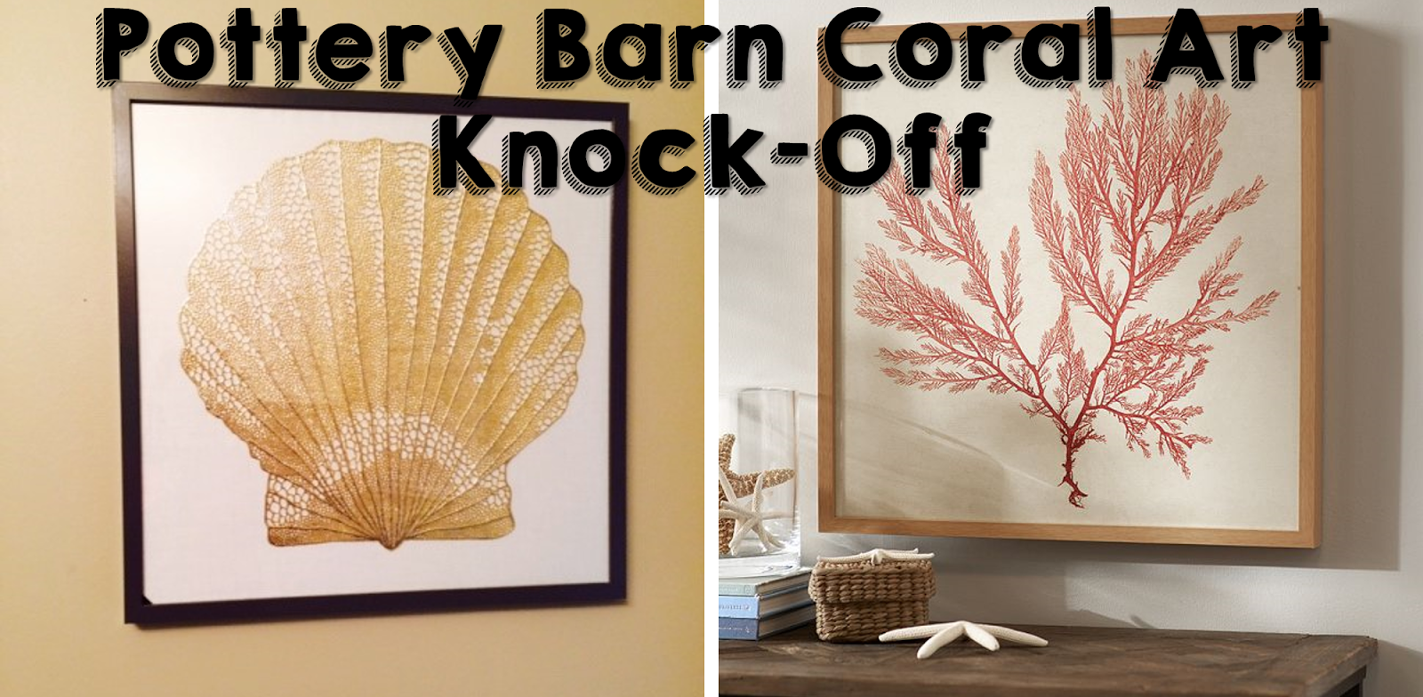 {Jessica Stout Design} Pottery Barn Coral Art KnockOff