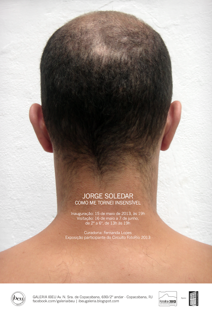 GaleriaIbeu Convite JorgeSoledar email2 Jorge Soledar - Como me tornei insensível | FotoRio 2013