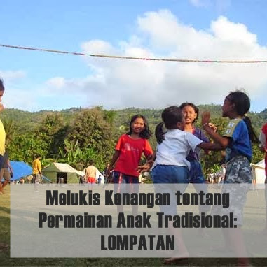 Melukis Kenangan tentang Permainan Anak Tradisional: LOMPATAN