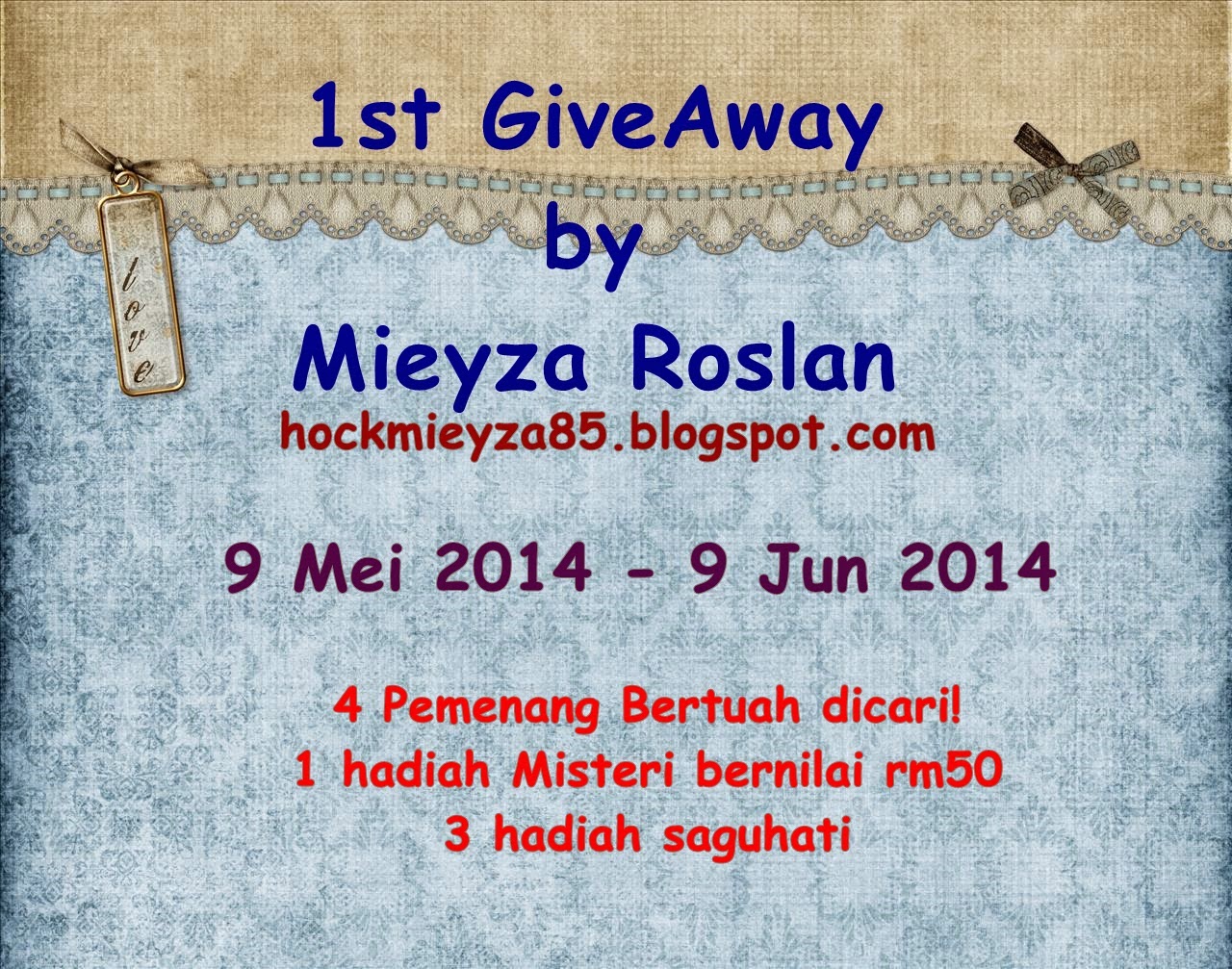 http://hockmieyza85.blogspot.com/2014/05/1st-give-away-by-mieyza-roslan.html
