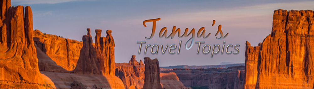 Tanya's Travel Topics