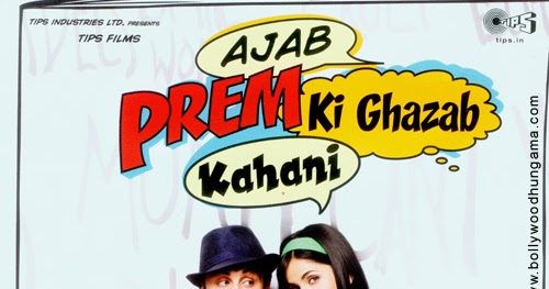Ajab Prem Ki Ghazab Kahani Full Movie Download Ajab Prem Ki Ghazab Kahani Full Movie Download