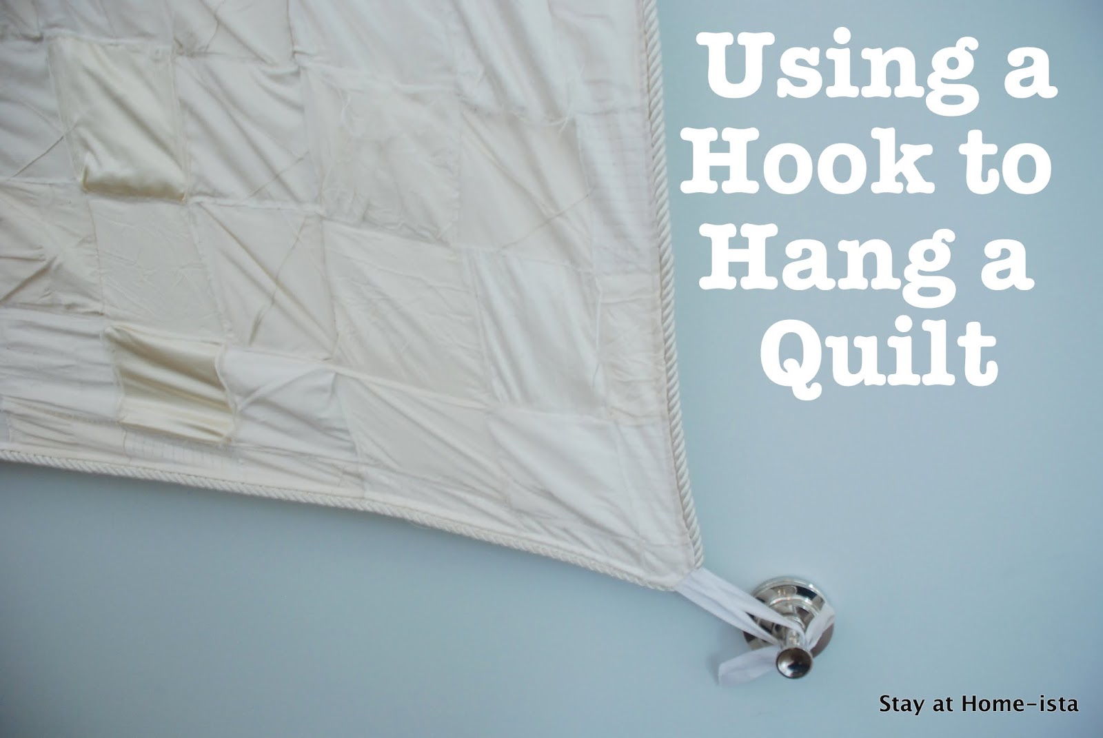 Stay at Homeista Hanging our Wedding Canopy or (How to Hang a Quilt)