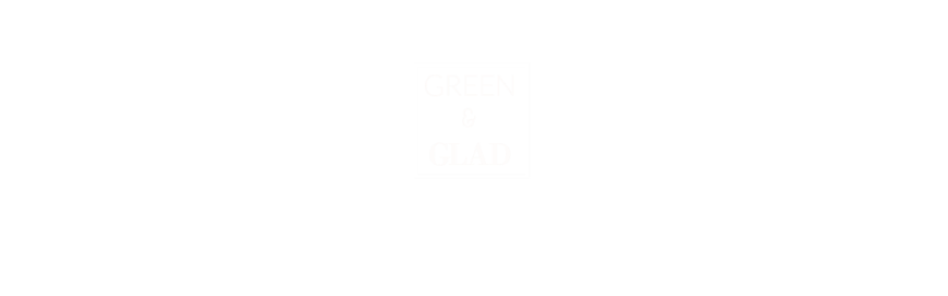 Green & Glad | Sustainable Living