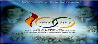 Centenário das Assembléias de Deus no Brasil