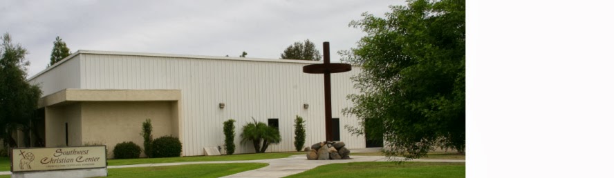 Southwest Christian Center Bakersfield Ca