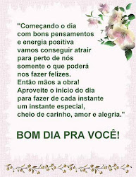 BOM DIA! - BOA TARDE! - BOA NOITE!