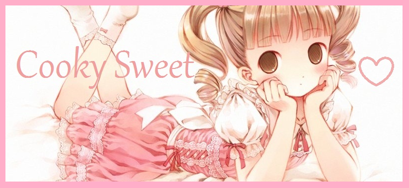♬♪♩──•Cooky Sweet•──♩♪♬