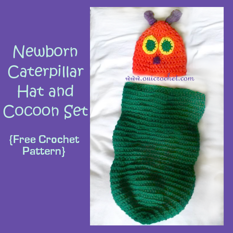 Oui Crochet Newborn Caterpillar Hat And Cocoon Free Crochet Pattern