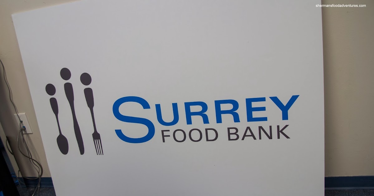 Sherman's Food Adventures Surrey Food Bank