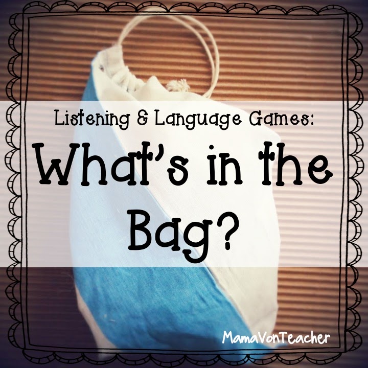 MamaVonTeacher Listening & Language Games What's in the Bag?