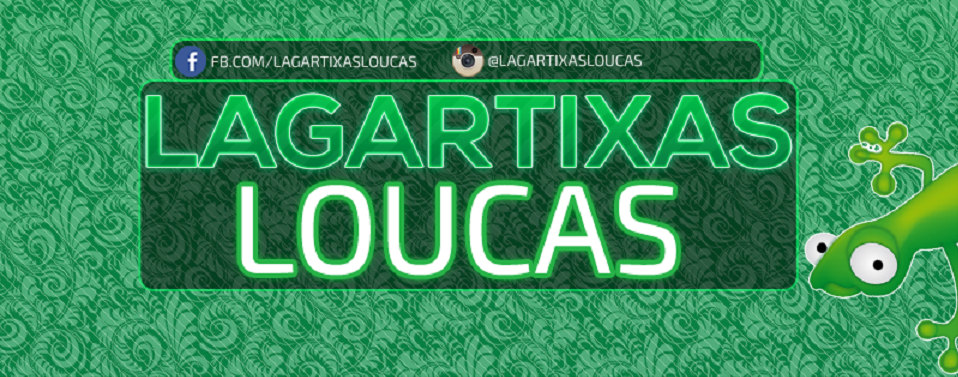 Lagartixas Loucas