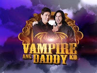Vampire ang Daddy Ko - April 6, 2013 Replay