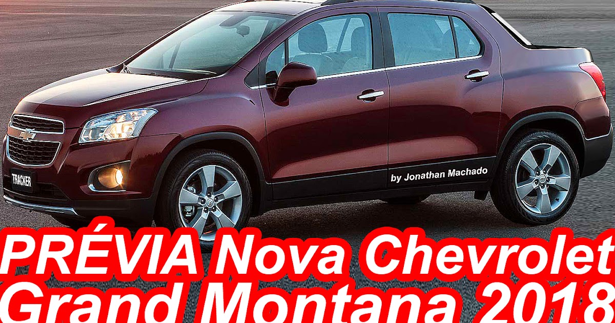 CARWP: PRÉVIA Nova Chevrolet Grand Montana 2018 @ Tracker ...