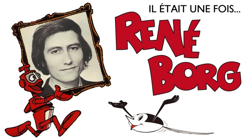 Il était une fois...  René BORG