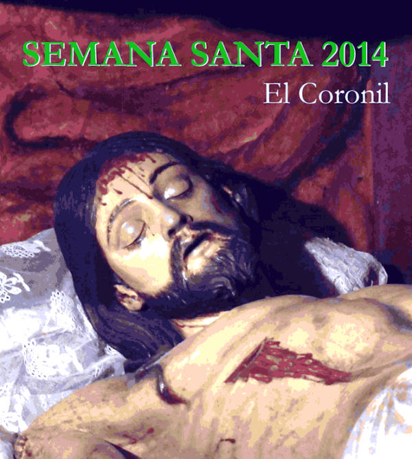 Horarios e Itinerarios Semana Santa El Coronil (Sevilla) 2014 Horarios e Itinerarios Semana Santa El Coronil (Sevilla) 2014