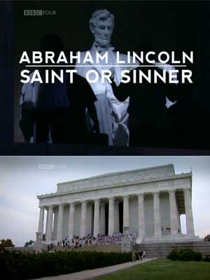 Lincoln, Saint or Sinner?