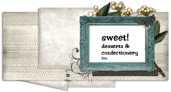 Sweet Dreams Desserts and Confections