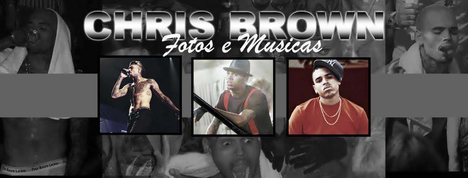 Chris Brown Fotos e Músicas