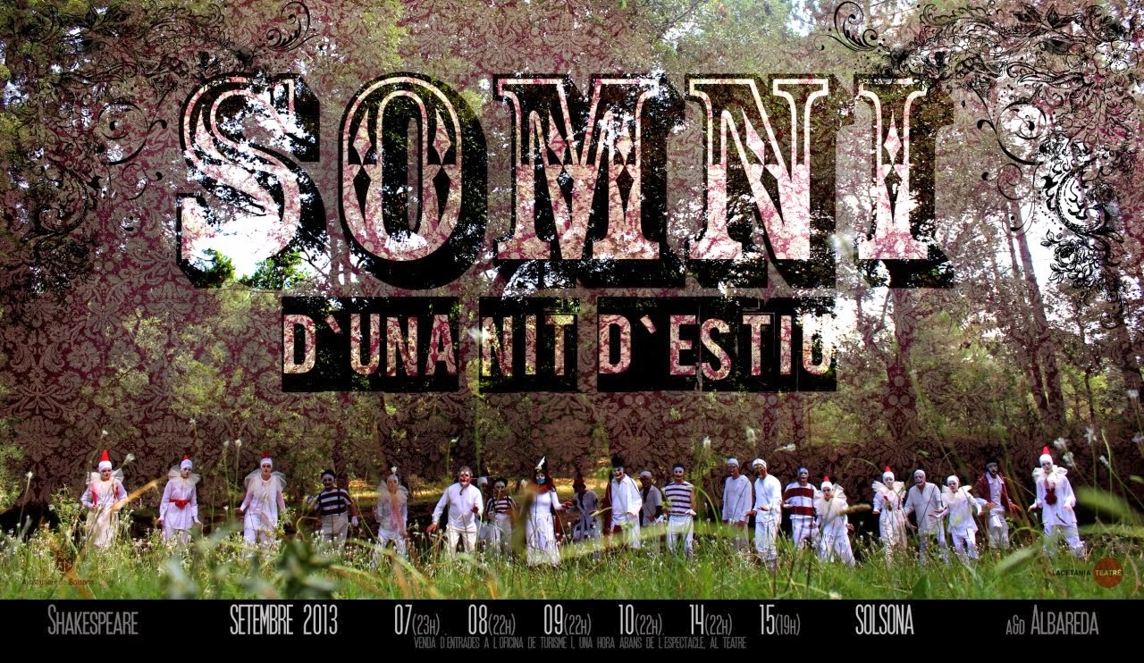 SOMNI d'una nit d'estiu. William Shakespeare. 2013