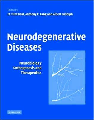 Neurodegenerative Diseases: Neurobiology, Pathogenesis and Therapeutics 