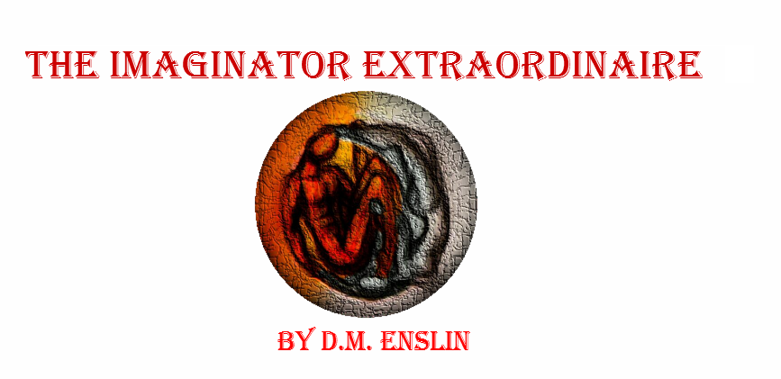 D.M. Enslin - The Imaginator Extraordinaire