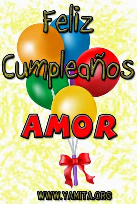 Tarjetas postales y virtuales para amistades con feliz cumpleaños en Saludos de "Feliz cumpleaños mi amor" | Frases de Cumpleaños